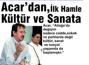 ACAR’DAN İLK HAMLE KÜLTÜR VE SANATA