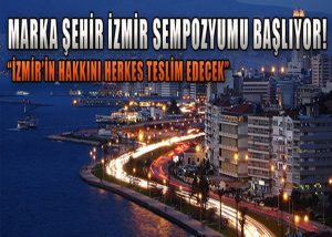 Marka üniversite marka şehir İzmir’i tartışıyor