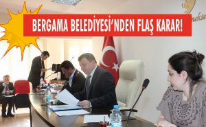 Bergama Belediyesi tarihi bir karara imza attı.