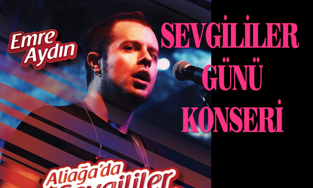 ALİAĞA’DA SEVGİLİLER GÜNÜ’NE ÖZEL  DEV ORGANİZASYON