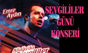 ALİAĞA’DA SEVGİLİLER GÜNÜ’NE ÖZEL  DEV ORGANİZASYON