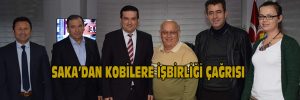 SAKA’DAN KOBİLERE İŞBİRLİĞİ ÇAĞRISI