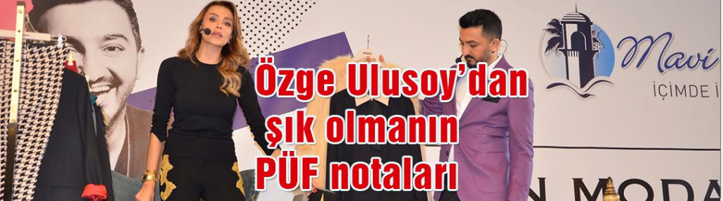 Ulusoy yılbaşında şık olmanın püf notalarını anlattı 