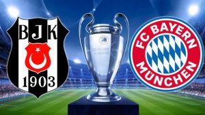 Bayern Münih – Beşiktaş maçı ne zaman, saat kaçta, hangi kanalda yayınlanacak?