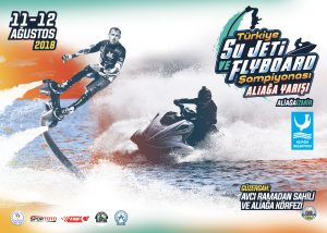 ALİAĞA, TÜRKİYE SU JETİ VE FLYBOARD ŞAMPİYONASI’NA HAZIRLANIYOR