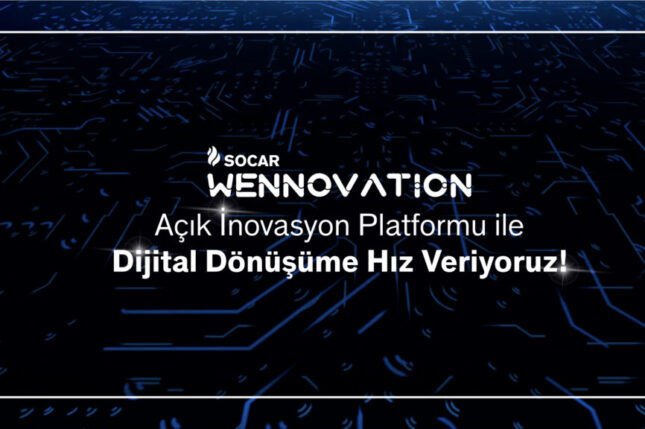 SOCAR Türkiye’den Açık İnovasyon Platformu: SOCAR Wennovation 