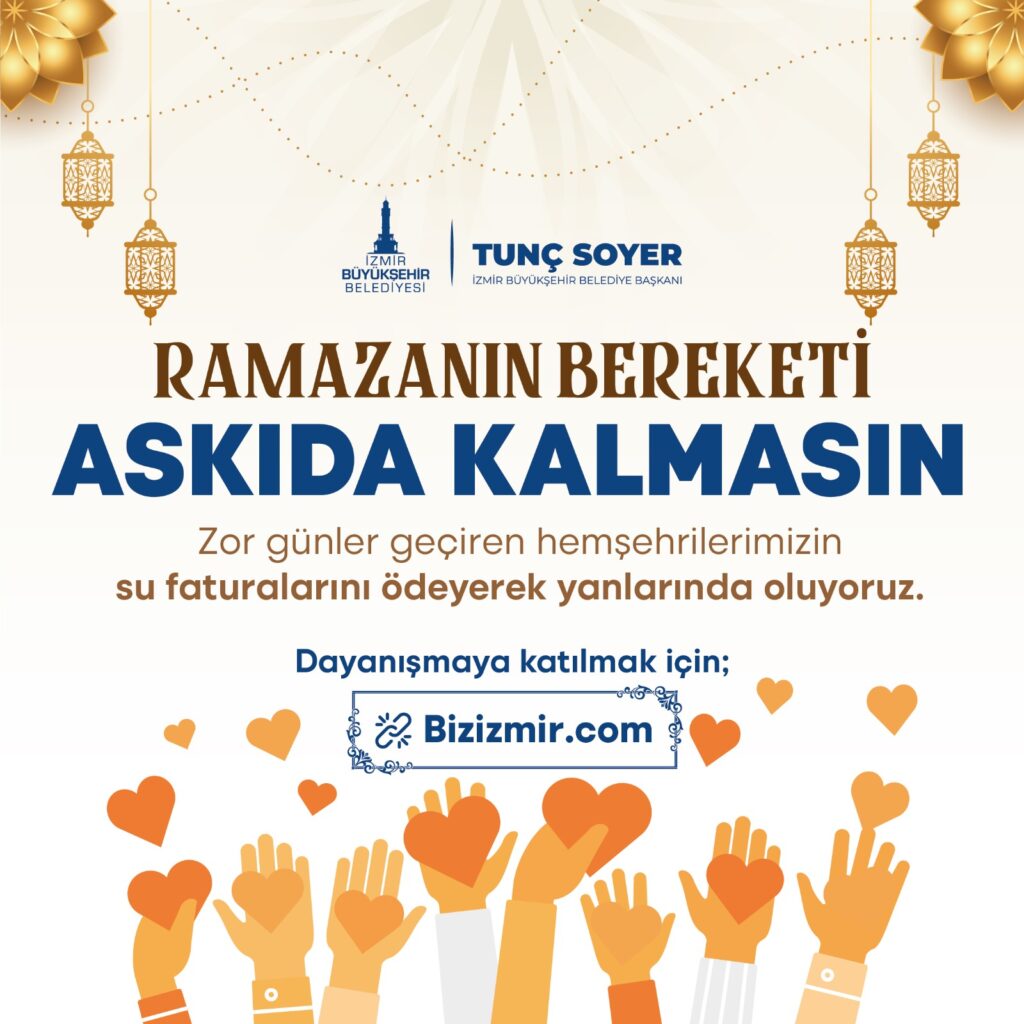 Başkan Soyer “Ramazan dayanışmasını Askıda Fatura ile büyütelim”