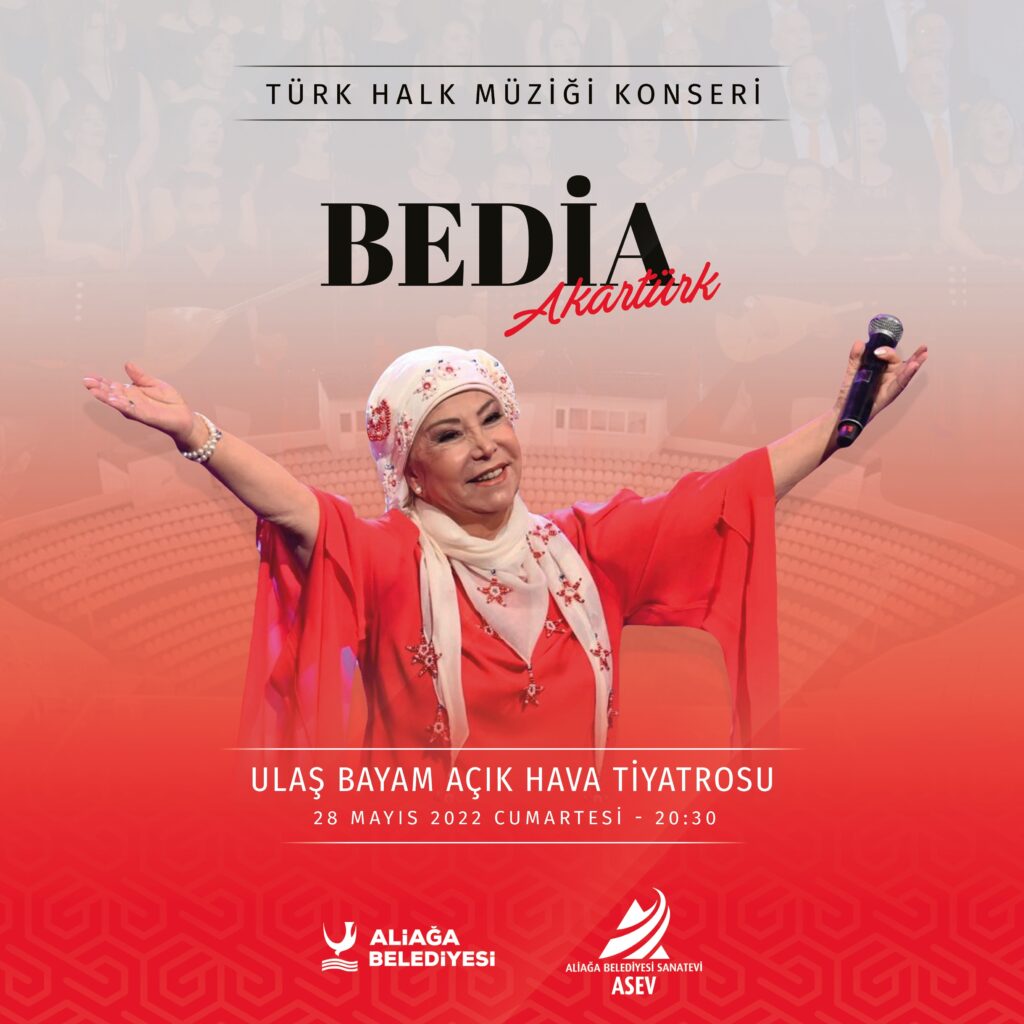 USTA SANATÇI BEDİA AKARTÜRK ALİAĞA’DA SAHNE ALACAK
