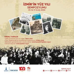 “İzmir’in Yüz Yılı Sempozyumu” düzenleniyor