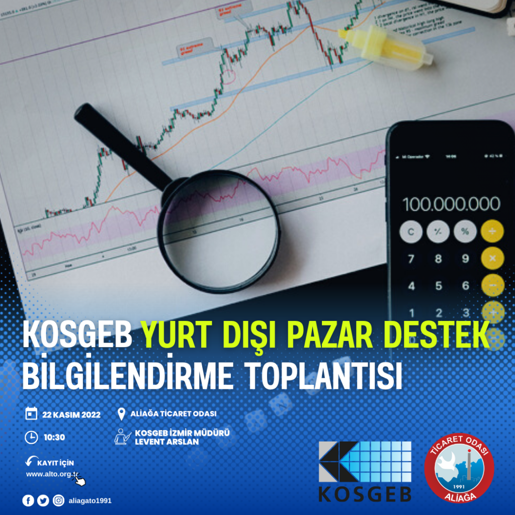 ALTO’da KOSGEB Yurtdışı Pazar Destek Programı Anlatılacak