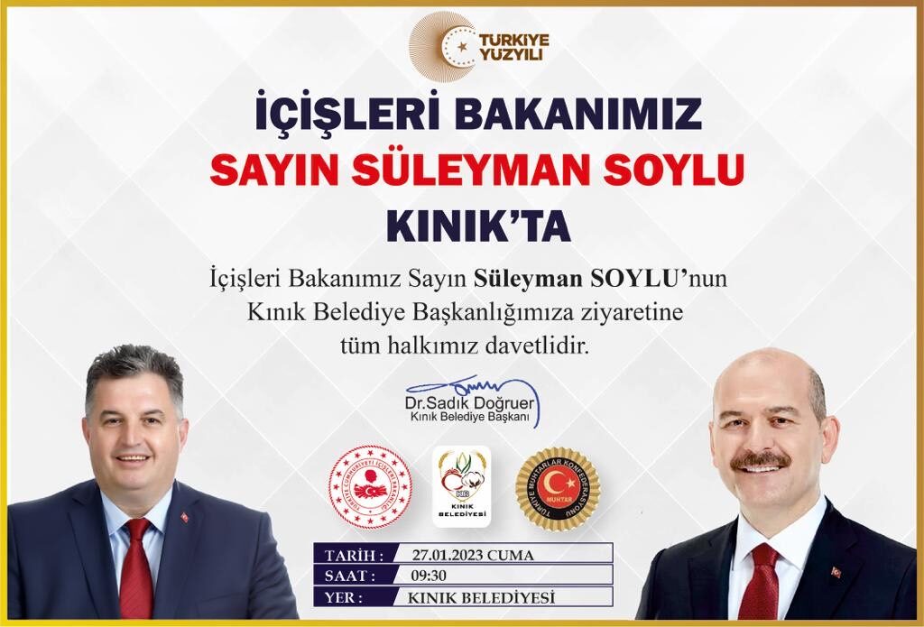 İÇİŞLERİ BAKANI SÜLEYMAN SOYLU KINIK’A GELİYOR