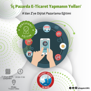 ALTO’DAN ÜYELERİNE ‘E-TİCARET’ EĞİTİMİ