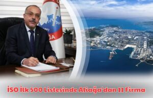 İSO İlk 500 Listesinde Aliağa’dan 11 Firma
