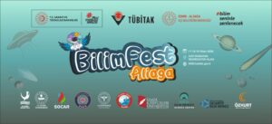 Aliağa’da, Ülkenin En Büyük 10 Bilim Festivalinden Biri Gerçekleştirilecek