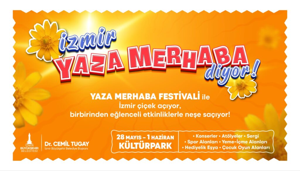 Kültürpark’ta “Yaza Merhaba Festivali” başlıyor