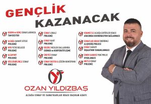 OZAN YILDIZBAŞ’TAN ALİAĞA ESNAFINA GÜÇLÜ VİZYON
